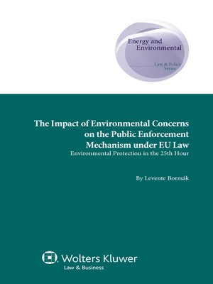 cover image of The Impact of Environmental Concerns on the Public Enforcement Mechanism under EU Law